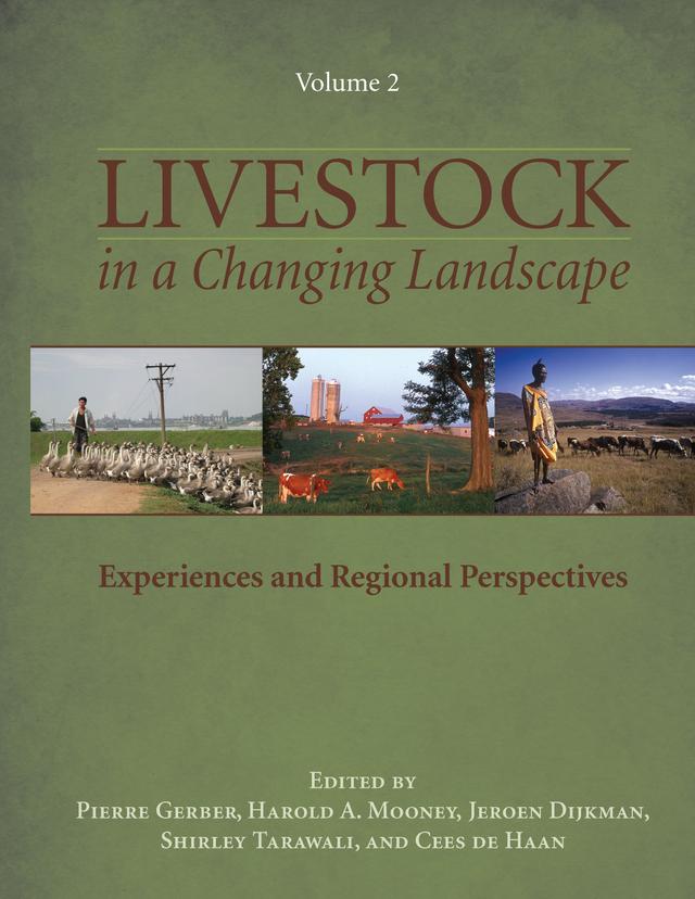 Livestock in a Changing Landscape, Volume 2 by Cees de Haan, Harold A. Mooney, Jeroen Dijkman, Pierre Gerber, Shirley Tarawali