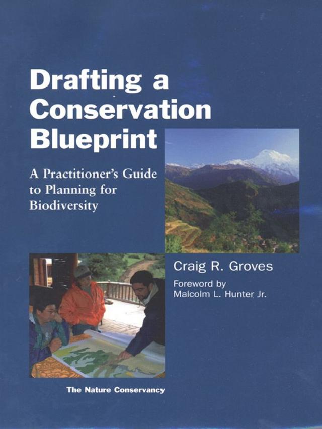 Drafting a Conservation Blueprint by Craig Groves, Malcolm Hunter