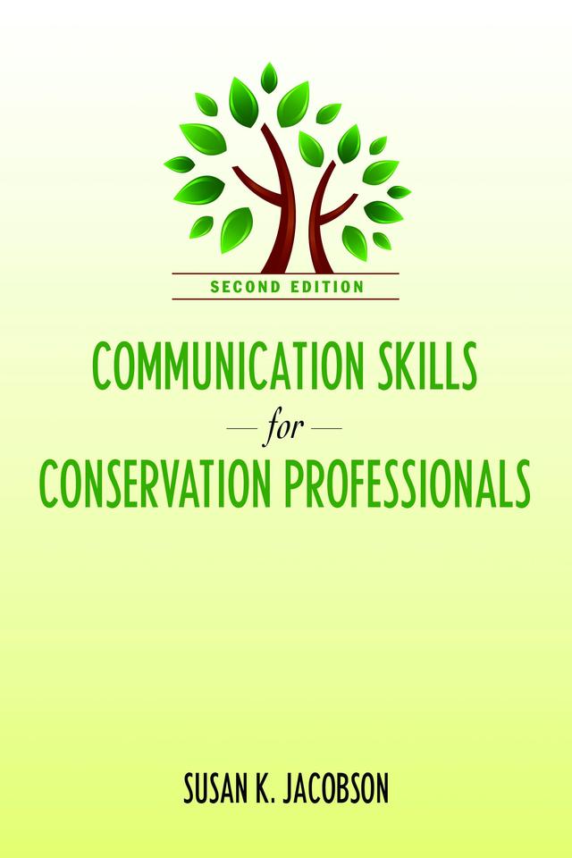 Communication Skills for Conservation Professionals by Susan Kay Jacobson
