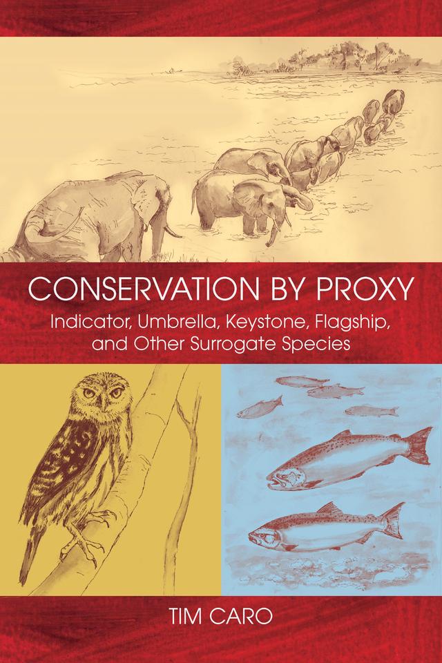 Conservation by Proxy by Sheila Girling, Tim Caro