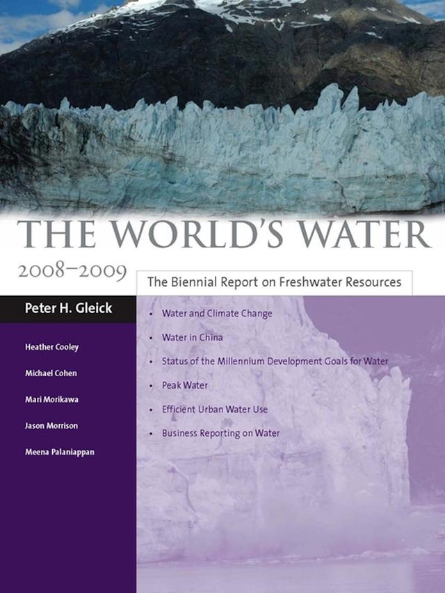 The World's Water 2008-2009 by Heather Cooley, Jason Morrison, Mari Morikawa, Meena Palaniappan, Michael J. Cohen, Peter H. Gleick
