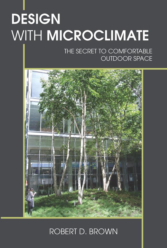 Design With Microclimate by Robert D. Brown
