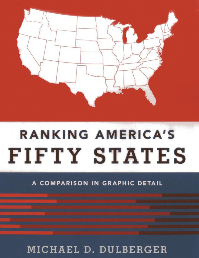 Ranking America's Fifty States by Michael D. Dulberger