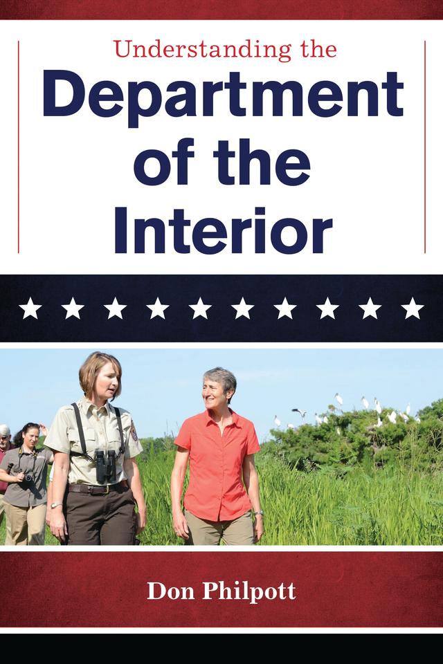 Understanding the Department of the Interior by Don Philpott