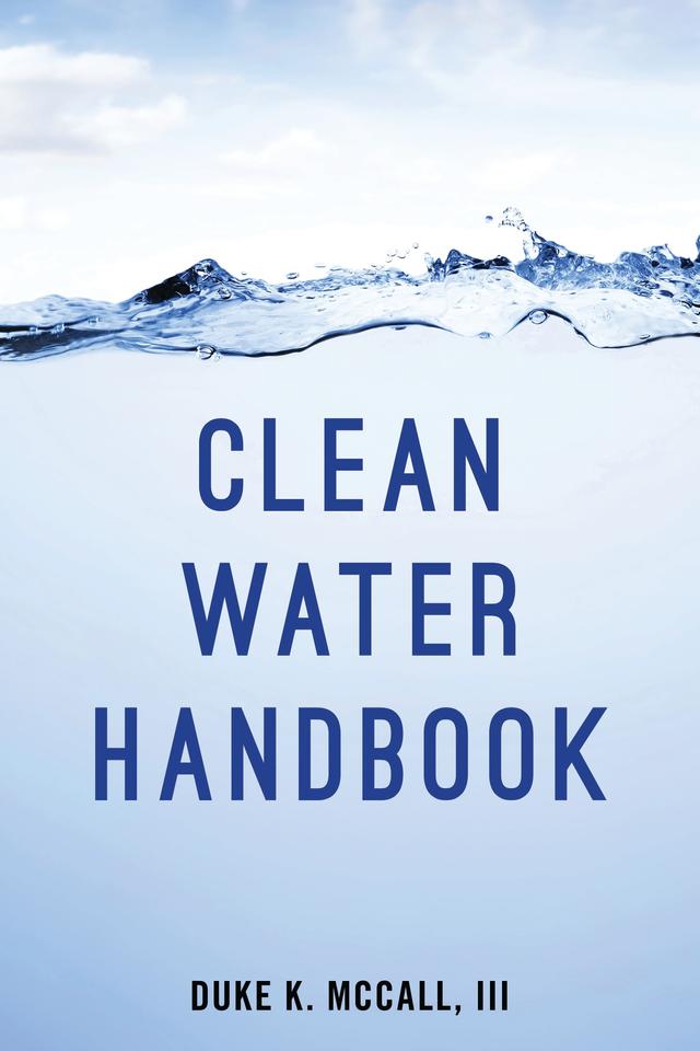 Clean Water Handbook by Duke K. McCall III