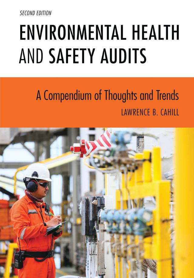 Environmental Health and Safety Audits by Lawrence B. Cahill