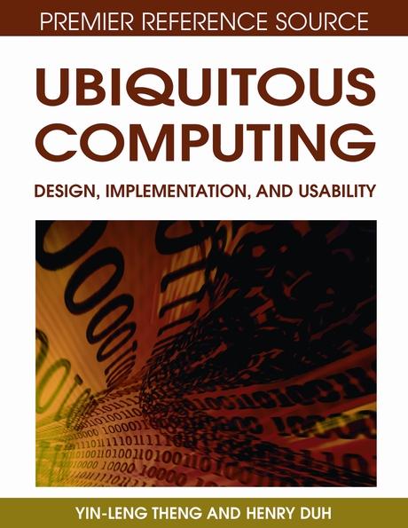 Ubiquitous Computing: Design, Implementation and Usability