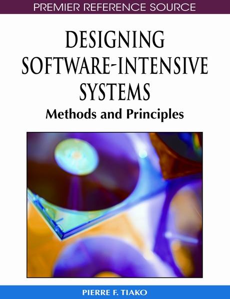 Designing Software-Intensive Systems: Methods and Principles