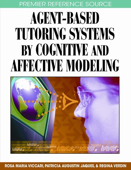 Agent-Based Tutoring Systems by Cognitive and Affective Modeling