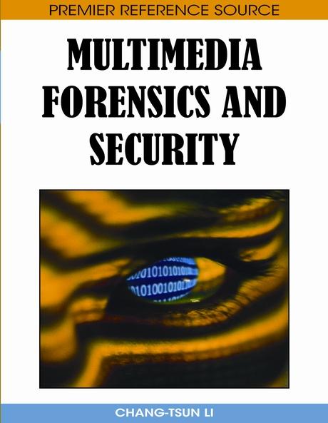 Multimedia Forensics and Security by Chang-Tsun Li