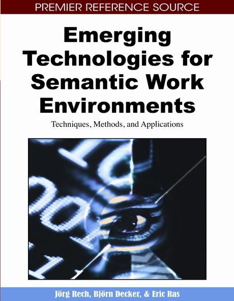 Emerging Technologies for Semantic Work Environments: Techniques, Methods, and Applications