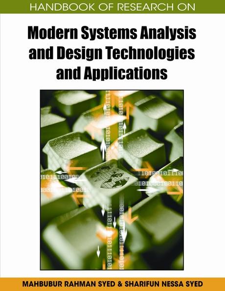 Handbook of Research on Modern Systems Analysis and Design Technologies and Applications by Mahbubur Rahman Syed, Sharifun Nessa Syed