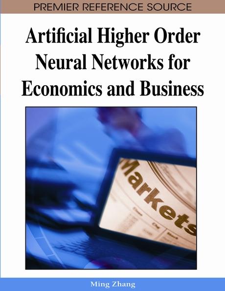 Artificial Higher Order Neural Networks for Economics and Business
