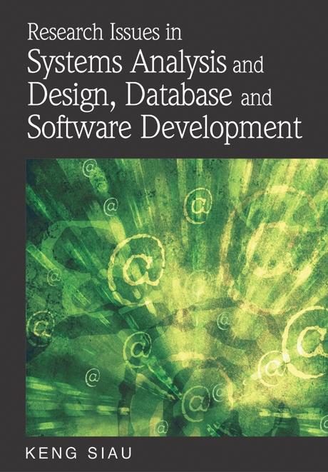 Research Issues in Systems Analysis and Design, Databases and Software Development by Keng Siau