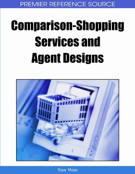 Comparison-Shopping Services and Agent Designs by Yun Wan