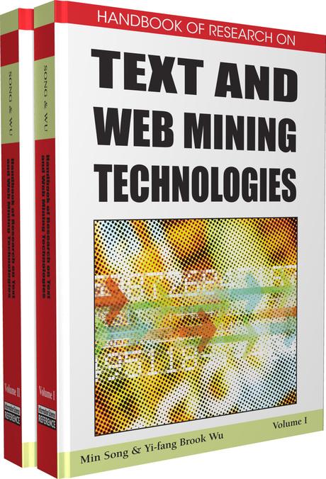 Handbook of Research on Text and Web Mining Technologies by Min Song, Yi-Fang Brook Wu