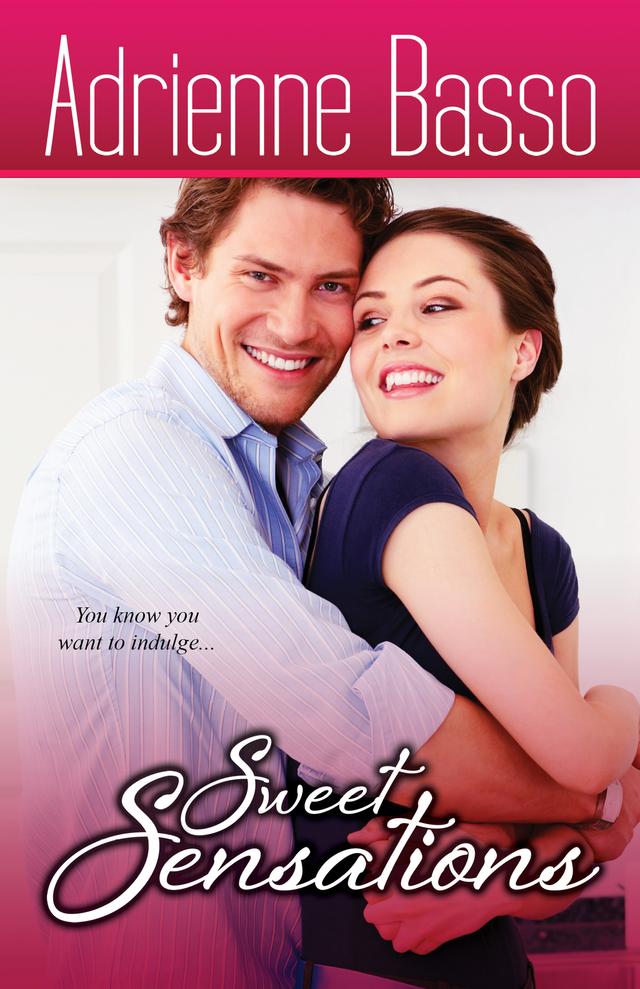 Sweet Sensations by Adrienne Basso
