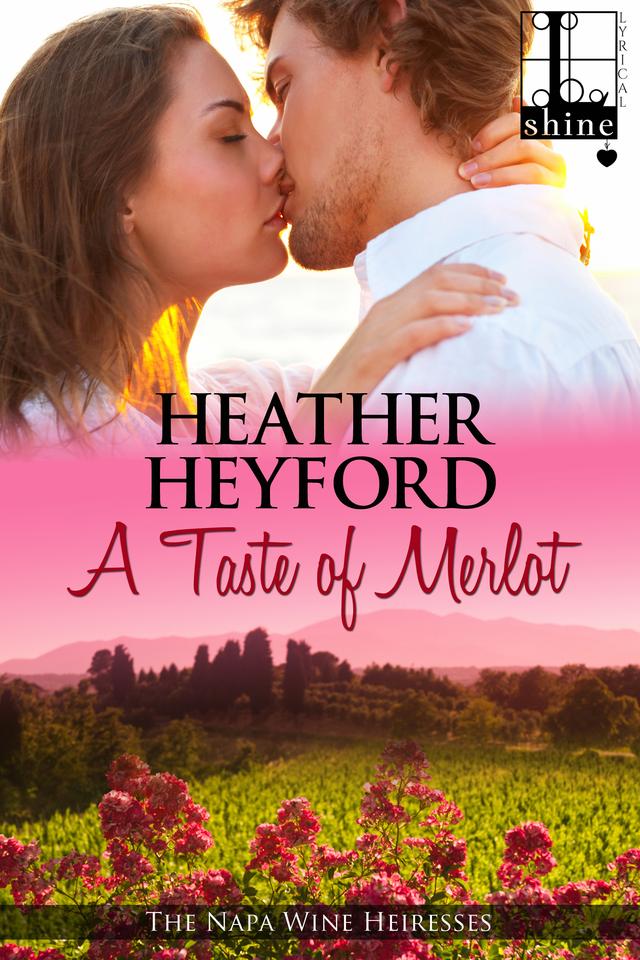A Taste of Merlot by Heather Heyford