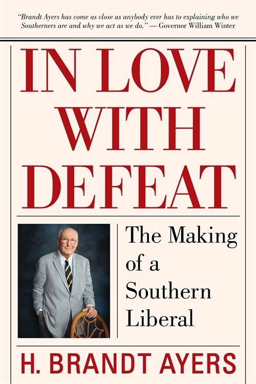 In Love with Defeat by H. Brandt Ayers