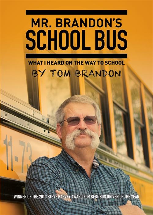 Mr. Brandon's School Bus by Larry Lee, Tom Brandon
