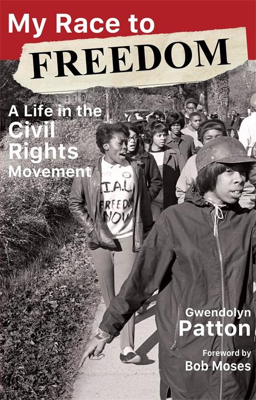 My Race to Freedom by Bob Moses, Gwendolyn Patton