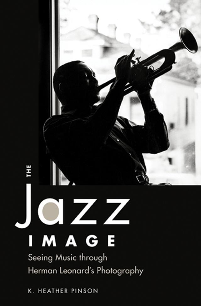 The Jazz Image by K. Heather Pinson