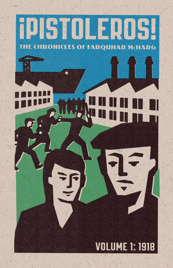 Pistoleros!: The Chronicles of Farquhar McHarg by Farquhar McHarg