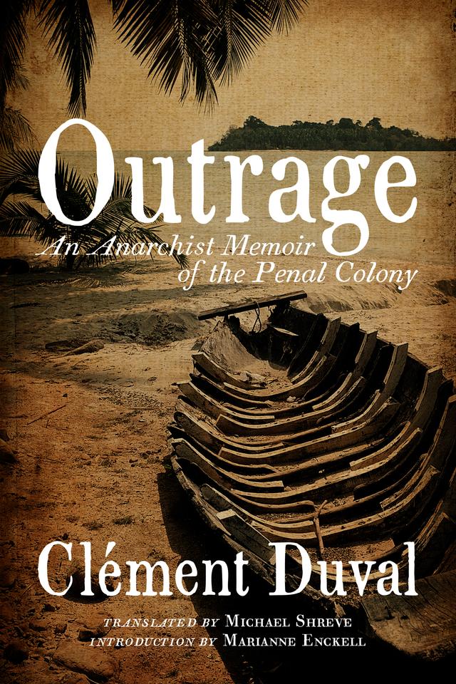 Outrage by Clément  Duval, Marianne Enckell, Michael Shreve
