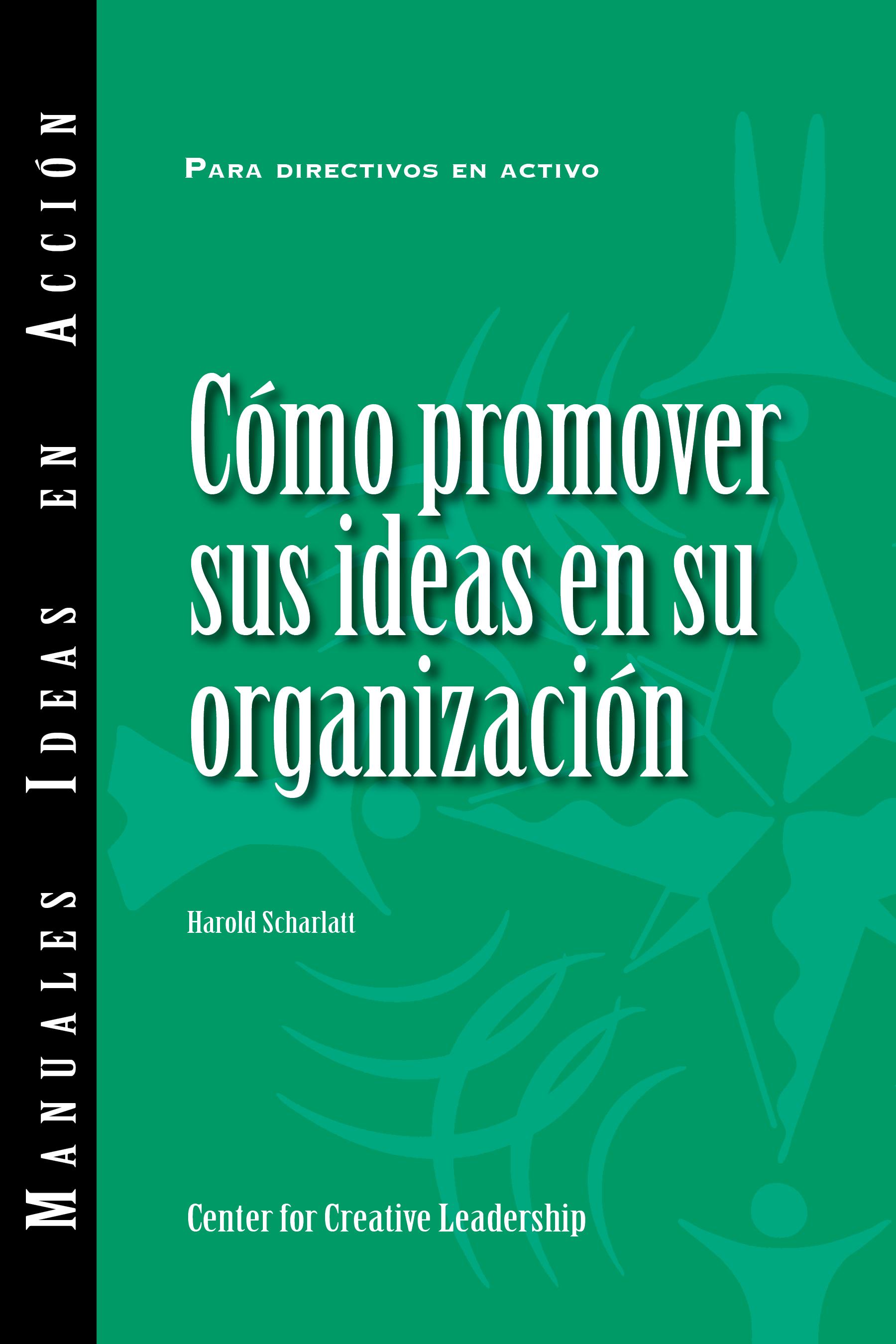 Selling Your Ideas to Your Organization (International Spanish)