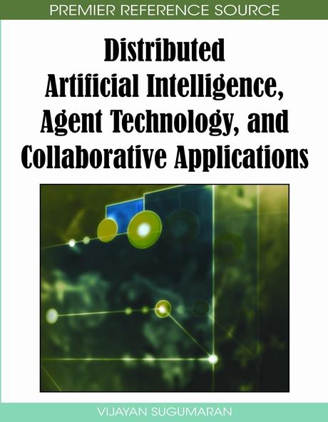Distributed Artificial Intelligence, Agent Technology, and Collaborative Applications