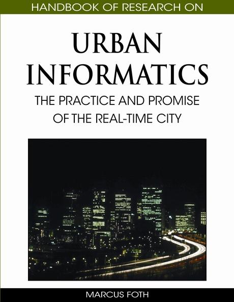 Handbook of Research on Urban Informatics: The Practice and Promise of the Real-Time City