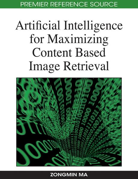 Artificial Intelligence for Maximizing Content Based Image Retrieval by Zongmin Ma