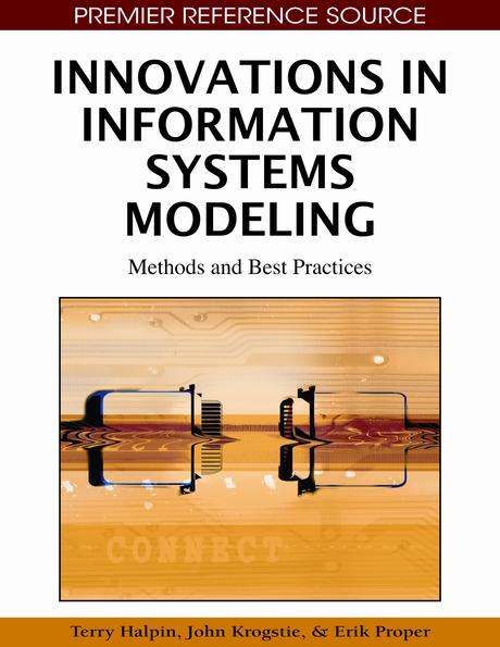 Innovations in Information Systems Modeling: Methods and Best Practices by Erik Proper, John Krogstie, Terry Halpin