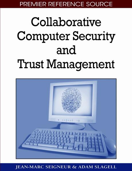 Collaborative Computer Security and Trust Management