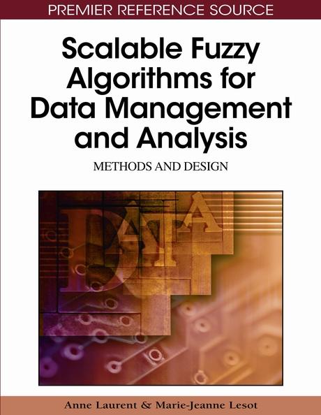 Scalable Fuzzy Algorithms for Data Management and Analysis: Methods and Design