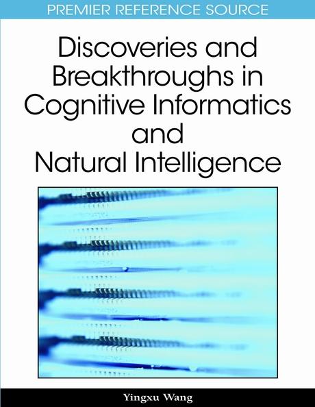 Discoveries and Breakthroughs in Cognitive Informatics and Natural Intelligence