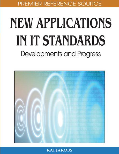 New Applications in IT Standards: Developments and Progress by Kai Jakobs