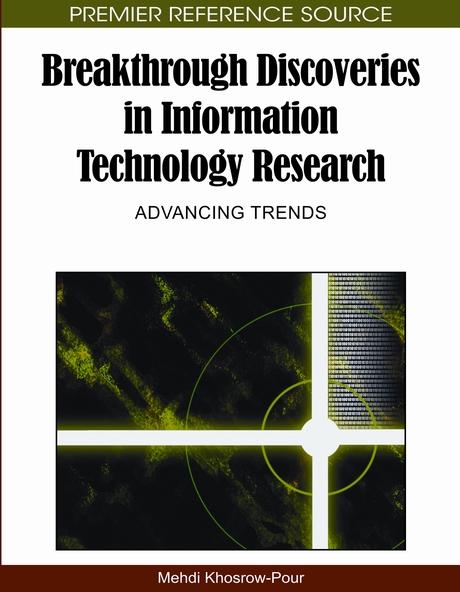 Breakthrough Discoveries in Information Technology Research: Advancing Trends by Mehdi Khosrow-Pour, D.B.A.