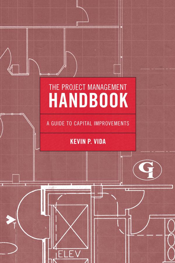 The Project Management Handbook by Kevin P. Vida