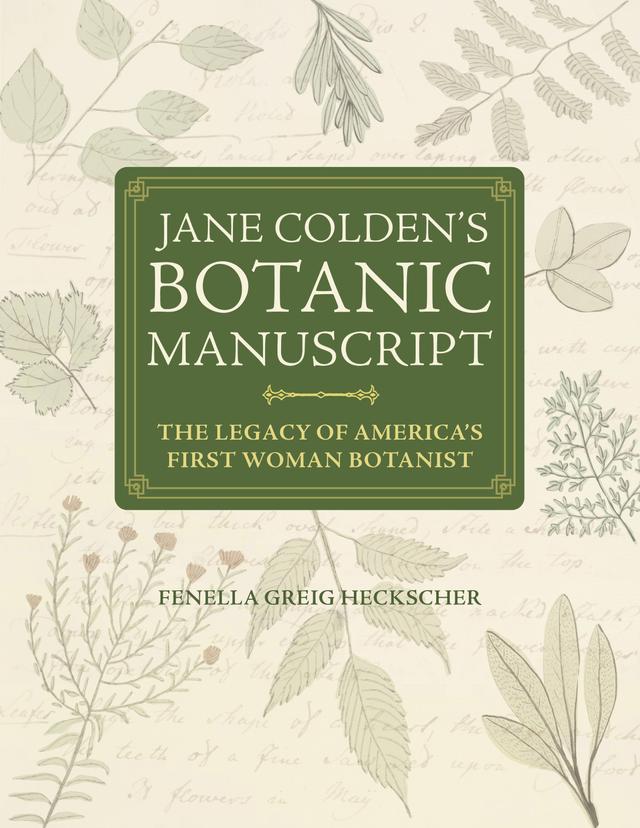 Jane Colden's "Botanic Manuscript" by Fenella Greig Heckscher