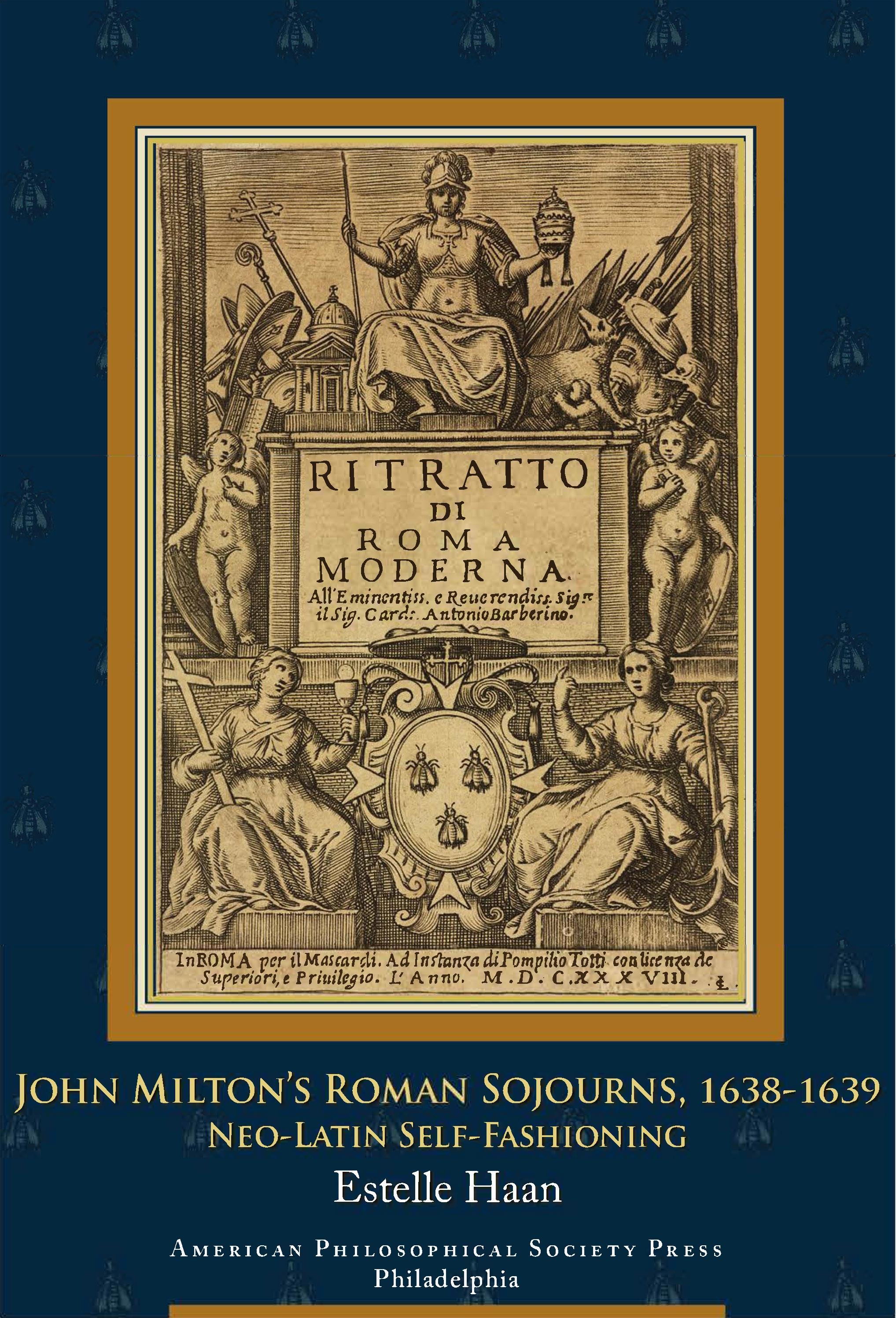 John Milton’s Roman Sojourns, 1638-1639