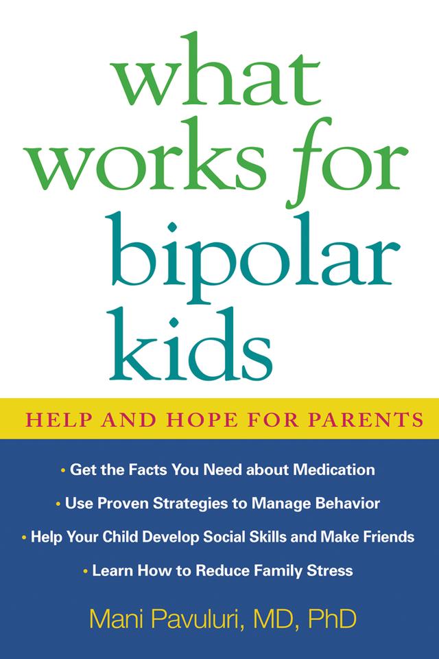 What Works for Bipolar Kids by Mani Pavuluri, Susan Resko