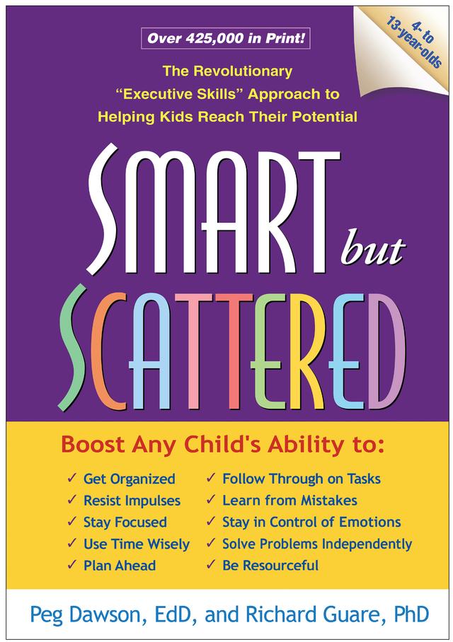 Smart but Scattered by Peg Dawson, Richard Guare
