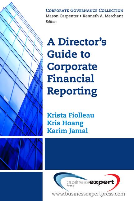A Director's Guide to Corporate Financial Reporting by Krista Fiolleau
