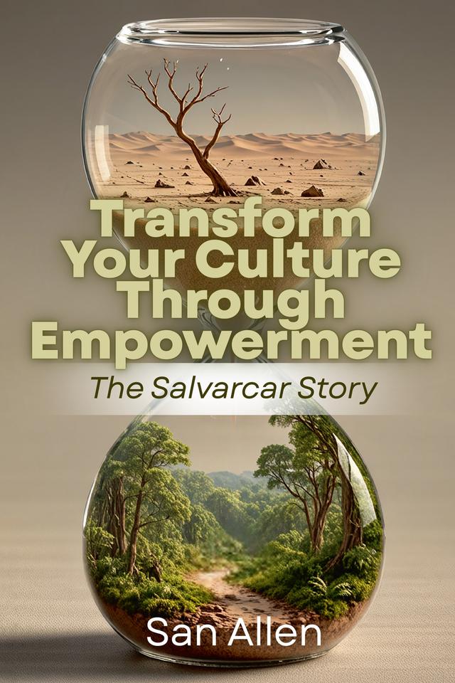Transform Your Culture Through Empowerment by San Allen