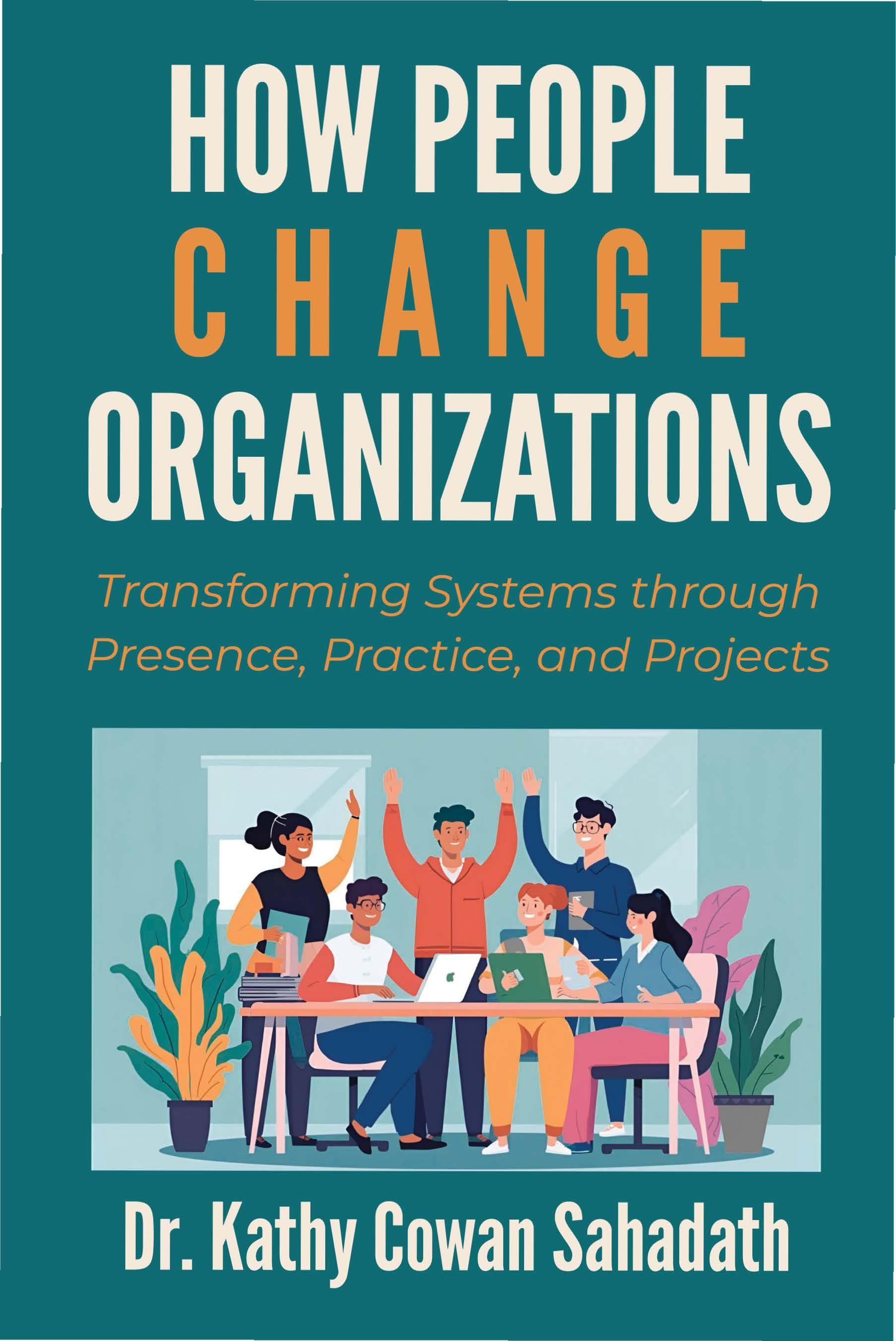 How People Change Organizations