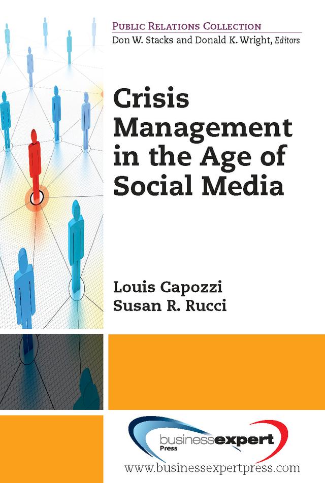 Crisis Management in the Age of Social Media by Louis Capozzi