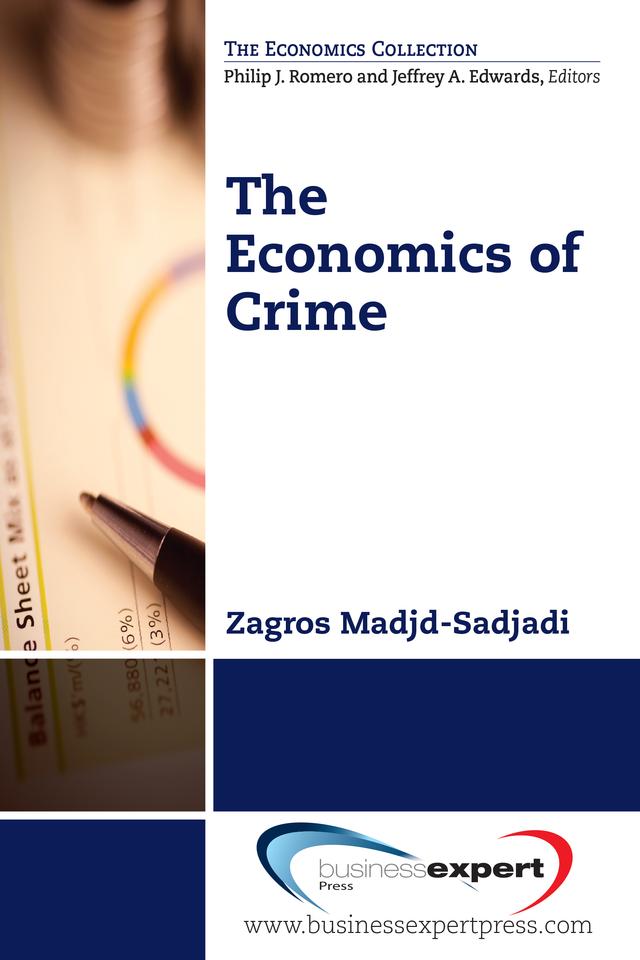 The Economics of Crime by Zagros Madjd-Sadjadi