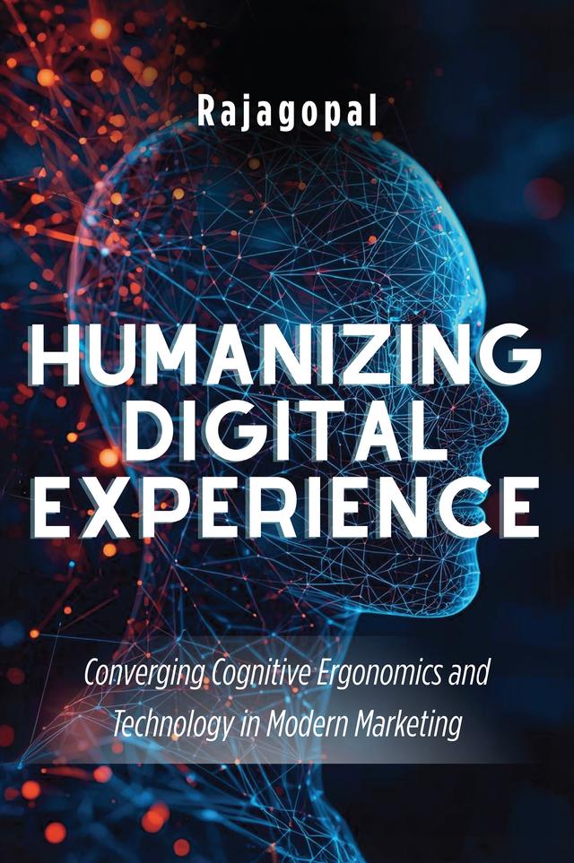 Humanizing Digital Experience by Rajagopal