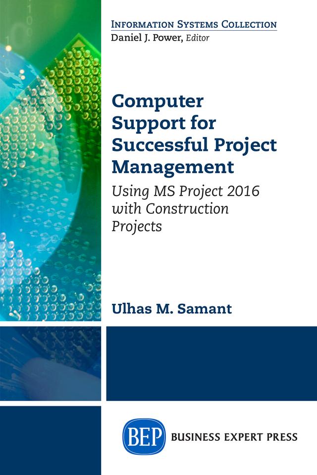 Computer Support for Successful Project Management by Ulhaus M. Samant